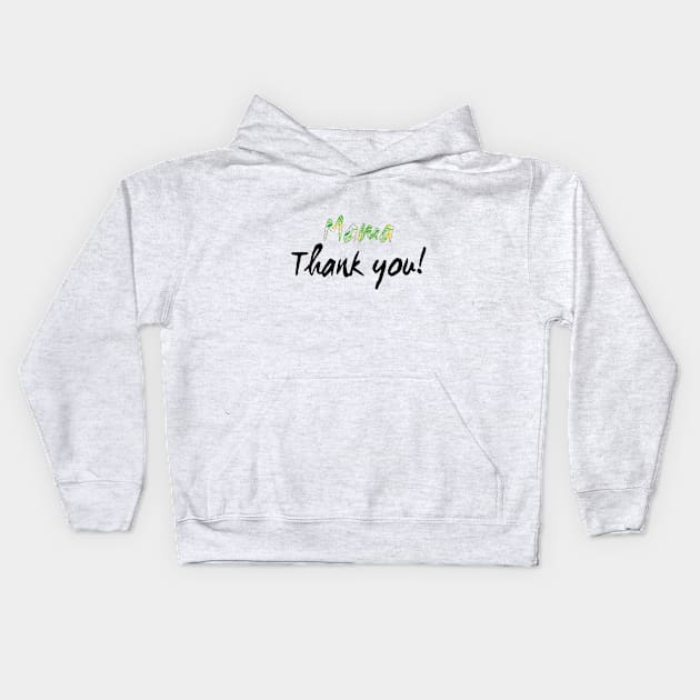 Mama Thank you Kids Hoodie by Sunshineisinmysoul